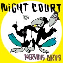 Night Court - Nervous Birds LP